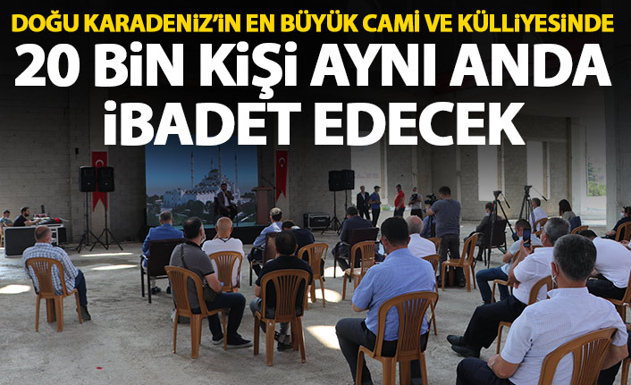 Doğu Karadeniz'in en büyük cami ve külliyesinin Trabzon'da inşaatı devam ediyor