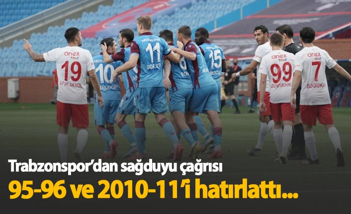 Trabzonspor'dan sağduyu çağrısı