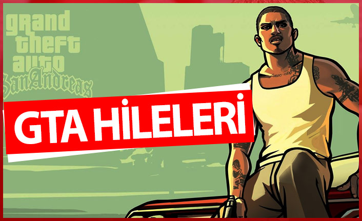 GTA SA Şifreleri Nelerdir? GTA San Andreas Hileleri