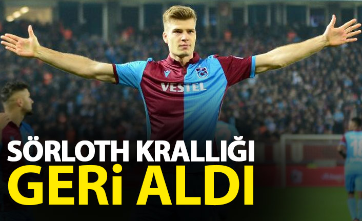 Sörloth krallığı geri aldı