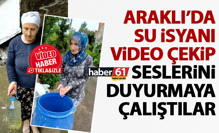 Araklı’da su isyanı! Video çekip seslerini duyurmaya çalıştılar