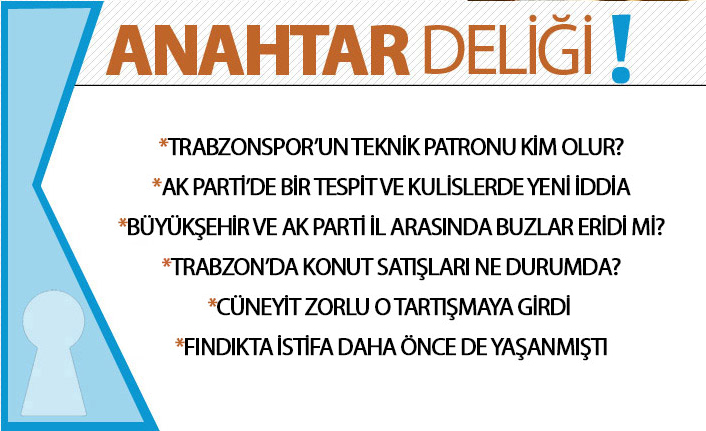 Anahtar Deliği : Trabzonspor’da yeni hoca kim olacak? 4 aday masada!