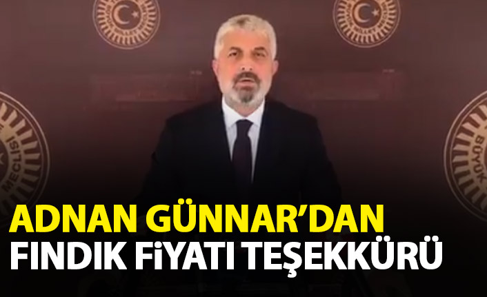 Adnan Günnar'dan fındık fiyatı teşekkürü