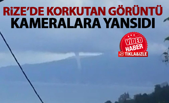 Rize'de korkutan anlar!