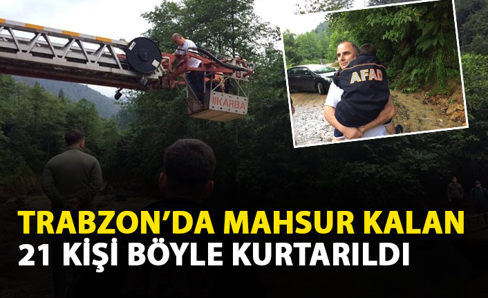 Trabzon'u şiddetli yağışta mahsur kalan 21 kişi kurtarıldı
