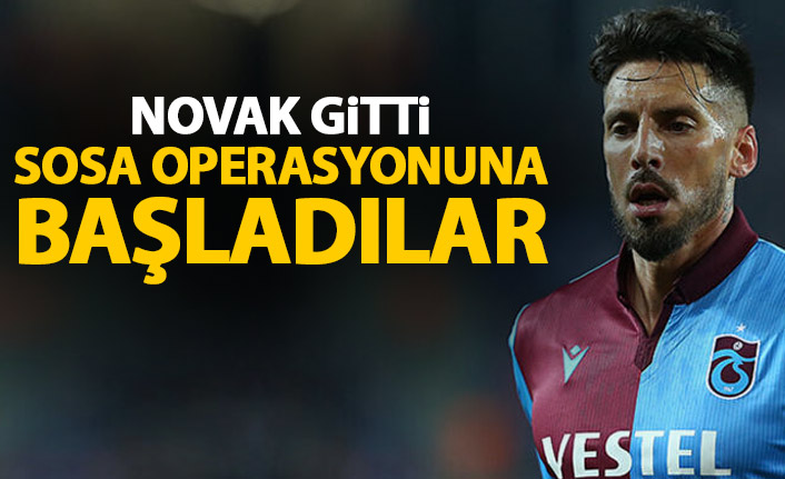 Novak gitti Sosa için operasyona başladılar