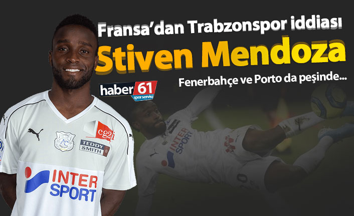 Fransa'dan Trabzonspor iddiası: Stiven Mendoza