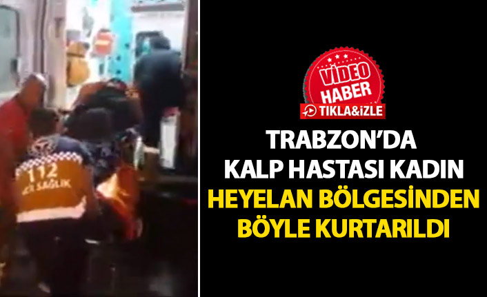 Trabzon'da heyelan anları böyle görüntülendi