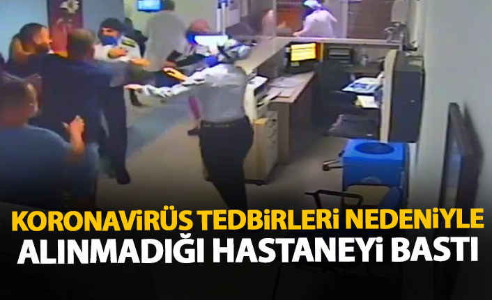 Korona önlemi nedeniyle alınmadığı hastaneyi bastı