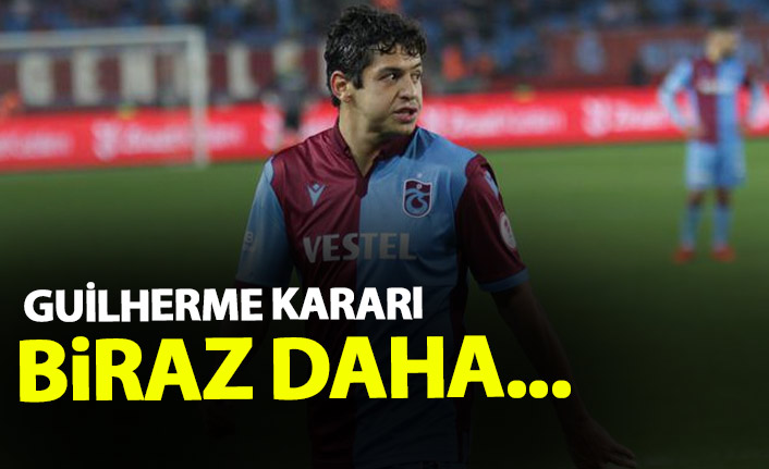 Trabzonspor'da Guilherme kararı