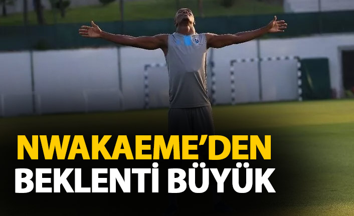 Trabzonspor'un yıldızı Nwakaeme'den beklenti büyük