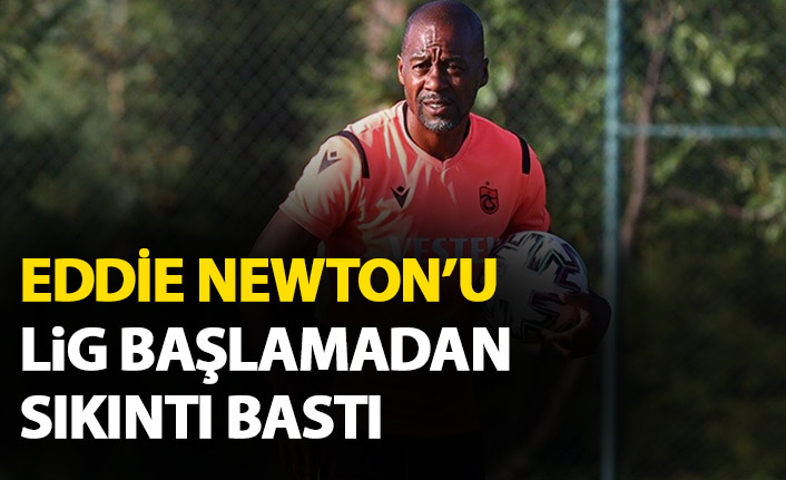 Trabzonspor teknik direktörü Eddie Newton düşünceli