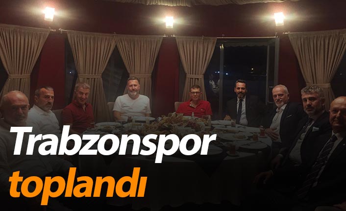 Trabzonspor toplandı
