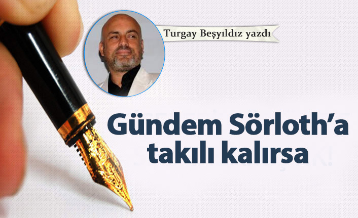 Gündem Sörloth'a takılı kalırsa!