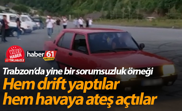 Trabzon’da drift yapan ve havaya ateş açanlara ceza yağdı