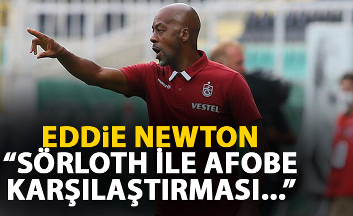 Eddie Newton: "Sörloth ve Afobe karşılaştırmasının bir an önce bitmesi gerekir"