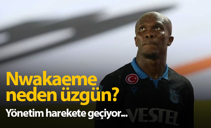 Nwakaeme neden moralsiz? Harekete geçiliyor...