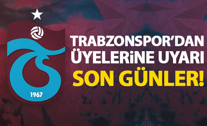 Trabzonspor’dan üyelik aidatı uyarısı: Son tarih 30 Eylül