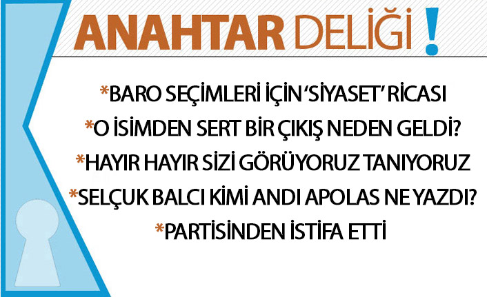 Anahtar Deliği 01.10.2020 Trabzon Barosu seçiminde siyasetten uzak durma çağrısı