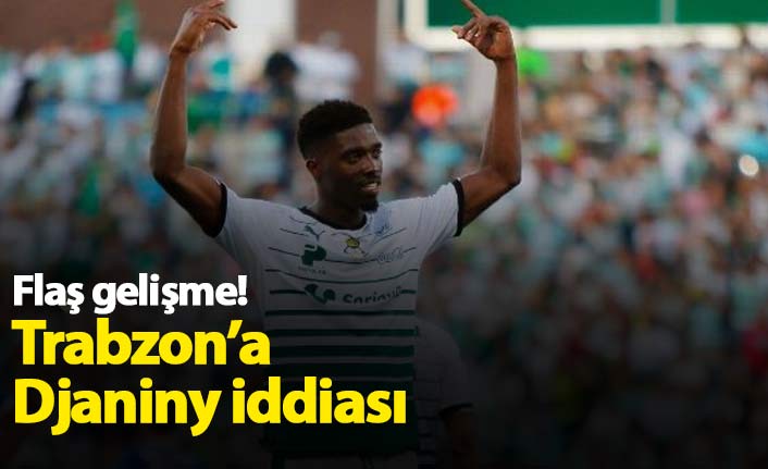 Trabzonspor'a Djaniny iddiası