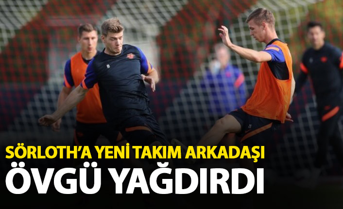 Sörloth'a yeni takım arkadaşı övgüler yağdırdı