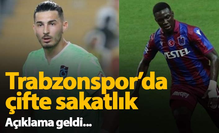 Trabzonspor'da çifte sakatlık! Açıklama geldi