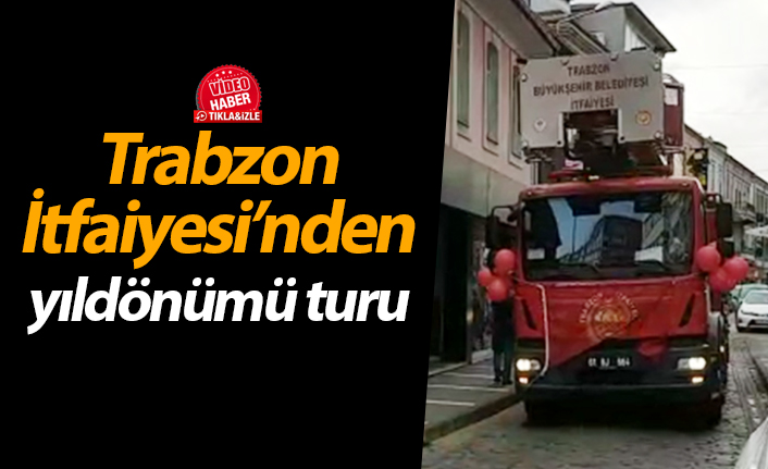Trabzon İtfaiyesi’nden yıldönümü turu