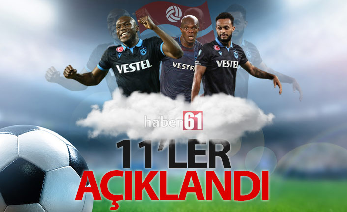 Trabzonspor’un Gaziantep FK maçı ilk 11’i belli oldu