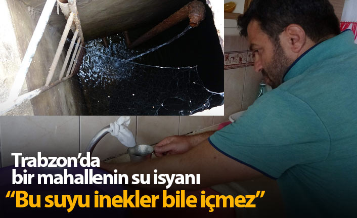 Trabzon'da bir mahallenin su isyanı