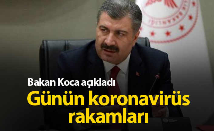 Türkiye'de günün koronavirüs raporu : Bakan Koca: Aktif Hasta Sayısını Düşürmek Zorundayız