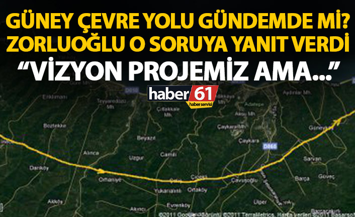 Zorluoğlu: Çevre yolu vizyon projesidir