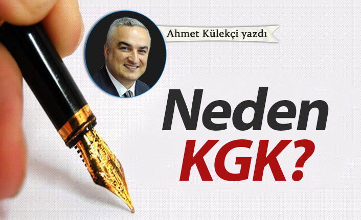 Neden KGK?