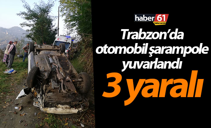 Trabzon’da otomobil şarampole yuvarlandı. 14 Ekim 2010