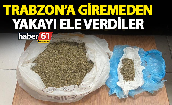 Uytuşturucu tacirleri Trabzon’a giremeden yakalandılar