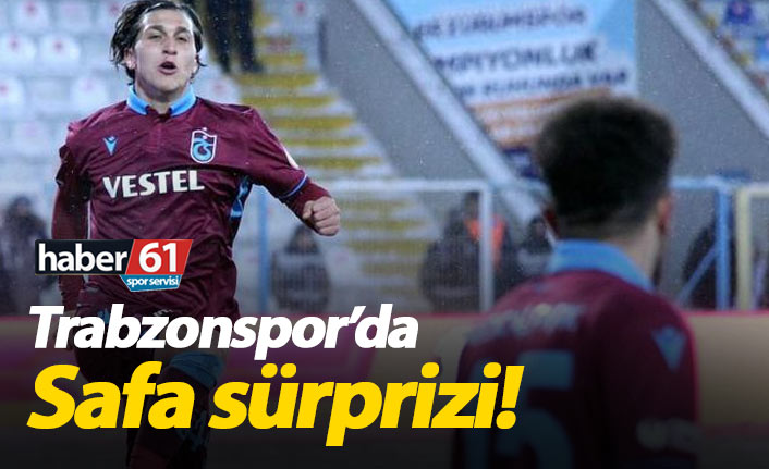Trabzonspor'da Safa Kınalı sürprizi