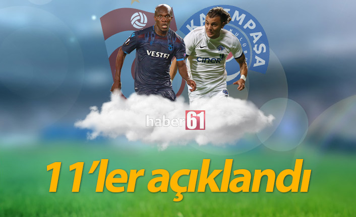 Trabzonspor Kasımpaşa maçı 11'leri