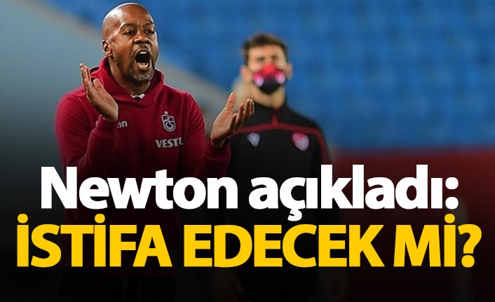 Eddie Newton açıkladı: İstifa edecek mi?