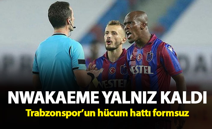 Nwakaeme tek başına kaldı