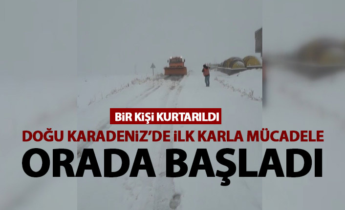 Doğu Karadeniz'de ilk karla mücadele orada başladı