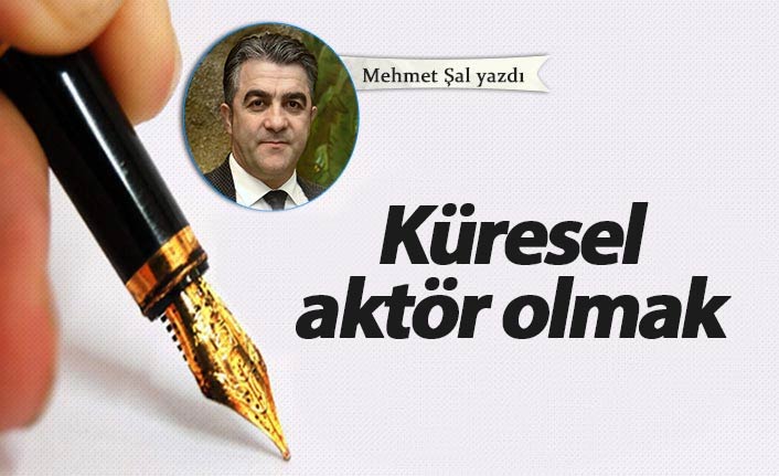 Küresel aktör olmak