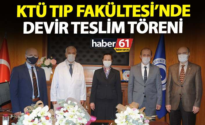 KTÜ Tıp Fakültesi’nde devir teslim töreni