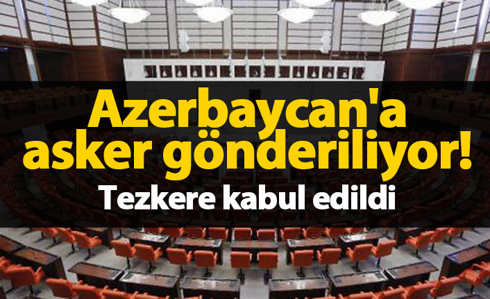 Azerbaycan tezkeresi TBMM'de kabul edildi