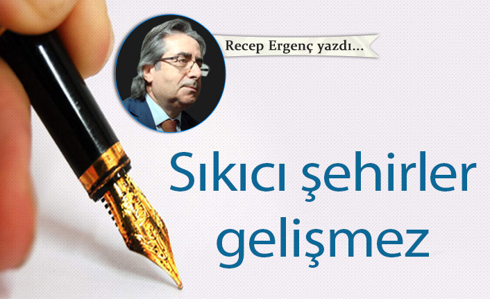 Sıkıcı şehirler gelişmez