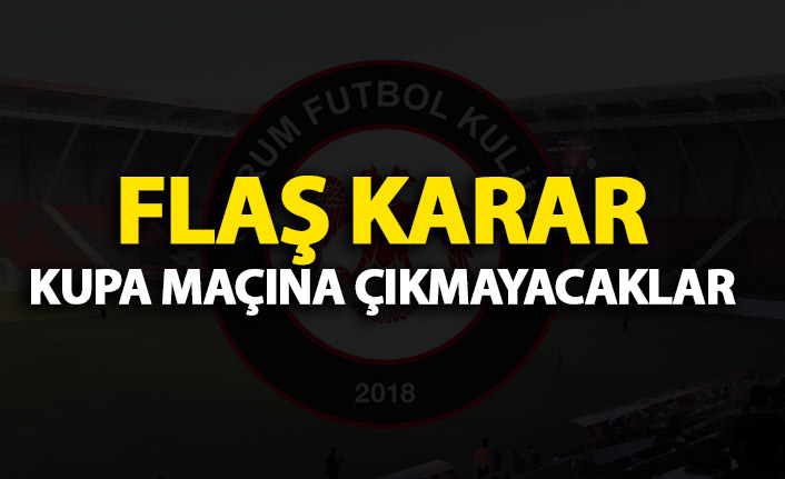Flaş Karar! Türkiye kupası maçına çıkmayacaklar