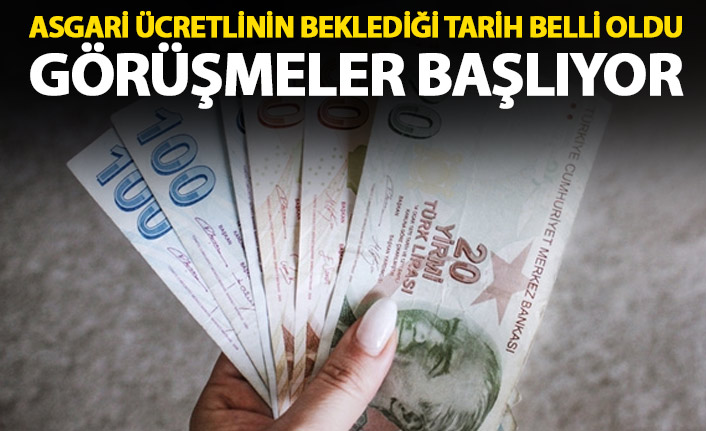 Asgari ücretlinin beklediği tarih belli oldu! Görüşmeler başlıyor
