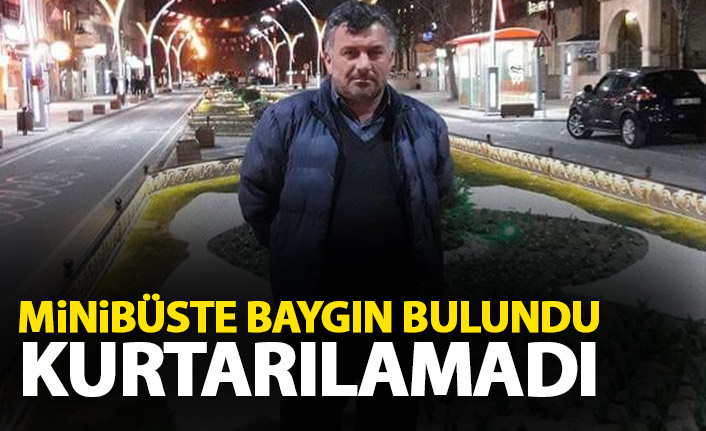 Trabzon'da acı olay! Minibüste baygın bulunan sürücü, hastanede öldü