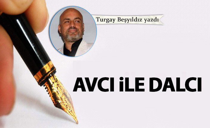 Avcı ile Dalcı