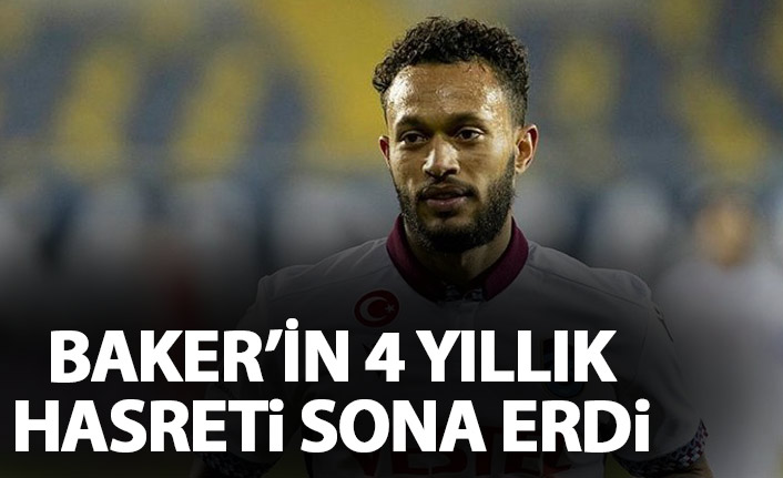 Baker'in 4 yıllık hasreti sona erdi