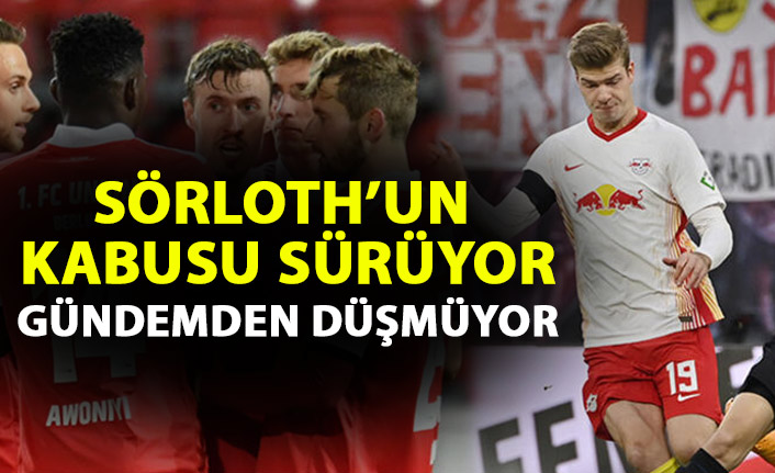 Leipzig'de Alexander Sörloth kabusu sürüyor!