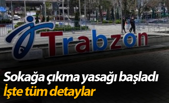 Sokağa çıkma yasağı başladı